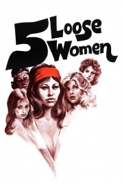 Watch Free Five Loose Women Full Movies Bflix