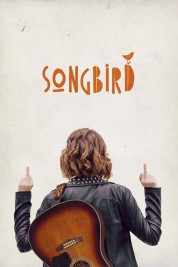 Watch Free Songbird Full Movies Bflix