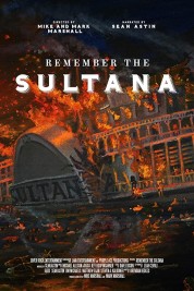 Watch Free Remember the Sultana Full Movies Bflix