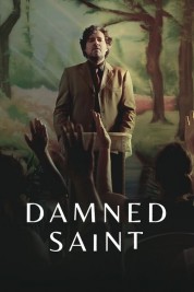 Watch Free Damned Saint Full Movies Bflix