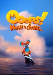 Watch Free Ooops! Noah is Gone... Full Movies Bflix