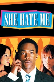 Watch Free She Hate Me Full Movies Bflix