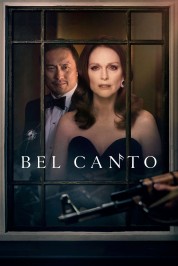 Watch Free Bel Canto Full Movies Bflix