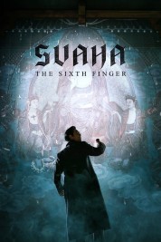 Watch Free Svaha: The Sixth Finger Full Movies Bflix