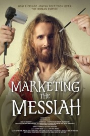 Watch Free Marketing the Messiah Full Movies Bflix