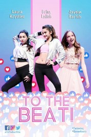 Watch Free To the Beat Full Movies Bflix