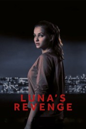 Watch Free Luna's Revenge Movies HD Online Soap2Day