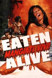 Watch Free Eaten Alive! Full Movies Bflix