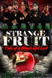 Watch Free Strange Fruit: Tale Of A Black Girl Lost Full Movies Bflix