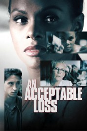 Watch Free An Acceptable Loss Full Movies Bflix