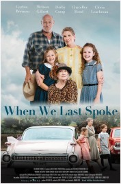 Watch Free When We Last Spoke Full Movies Bflix