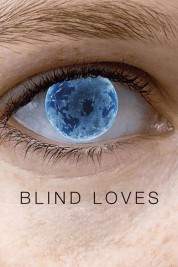 Stream Blind Loves Movies Free in Full HD Online - Soap2day