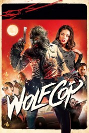 Watch Free WolfCop Full Movies Bflix