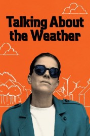 Watch Free Talking About the Weather Full Movies Bflix