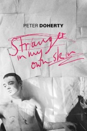 Watch Free Peter Doherty: Stranger In My Own Skin Full Movies Bflix