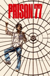 Watch Free Prison 77 Full Movies Bflix