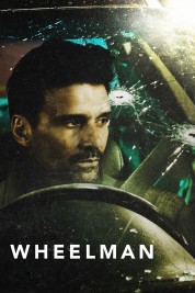 Watch Free Wheelman Full Movies Bflix