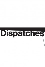 Watch Free Dispatches Full Movies Bflix