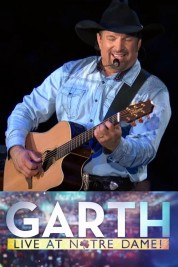 Watch Free Garth: Live At Notre Dame! Full Movies Bflix