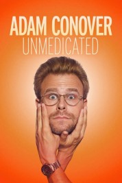 Watch Free Adam Conover: Unmedicated Full Movies Bflix