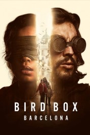 Watch Free Bird Box Barcelona Full Movies Bflix