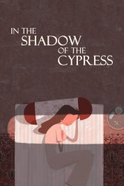 watch free In the Shadow of the Cypress hd online