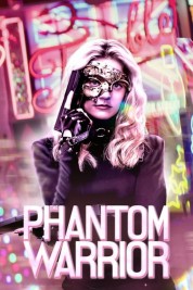 Watch Free The Phantom Warrior Full Movies Bflix