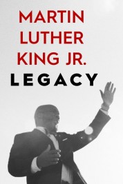 Watch Free Martin Luther King Jr. Legacy Full Movies Bflix