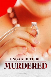 Watch Free Engaged to be Murdered Full Movies Bflix