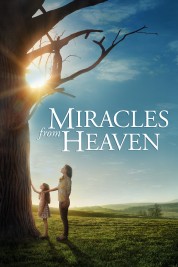 Watch Free Miracles from Heaven Full Movies Bflix