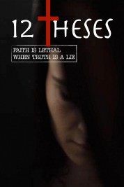 Watch Free 12 Theses Full Movies Bflix