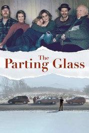 Watch Free The Parting Glass Full Movies Bflix