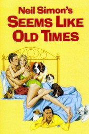 Watch Free Seems Like Old Times Full Movies Bflix