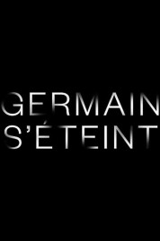 Watch Free Germain s'éteint Full Movies Bflix