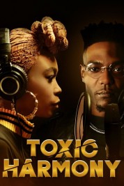 watch free Toxic Harmony hd online