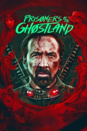 Watch Free Prisoners of the Ghostland Full Movies Bflix