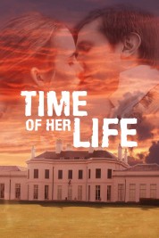 Watch Free Time of Her Life Full Movies Bflix