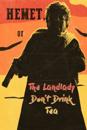 Watch Free Hemet, or the Landlady Don't Drink Tea Full Movies Bflix