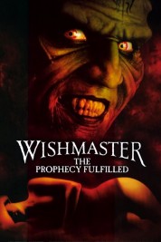 Wishmaster 4: The Prophecy Fulfilled 2002