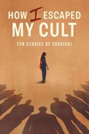 Watch Free How I Escaped My Cult Full Movies Bflix