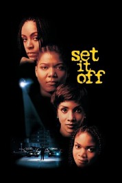 Watch Free Set It Off Full Movies Bflix