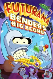 Watch Free Futurama: Bender's Big Score Full Movies Bflix