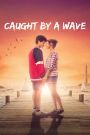 Watch Free Caught by a Wave Full Movies Bflix