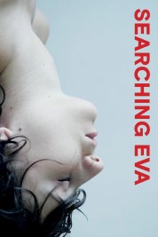 Watch Free Searching Eva Full Movies Bflix