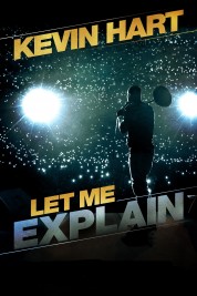 Watch Free Kevin Hart: Let Me Explain Full Movies Bflix