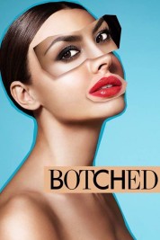 Watch Free Botched Full Movies Bflix