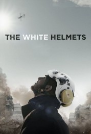 Watch Free The White Helmets Full Movies Bflix