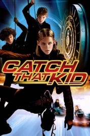 Watch Free Catch That Kid Full Movies Bflix