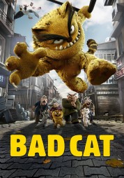 Watch Free Bad Cat Full Movies Bflix