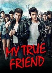 watch free My True Friend hd online